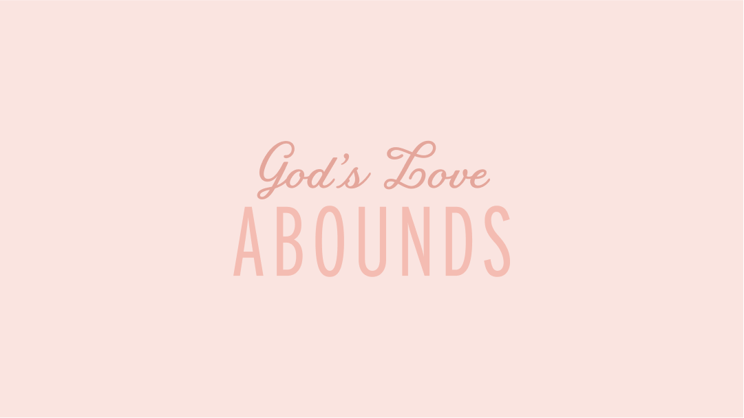 God's Unwavering Presence: Embracing His Abounding Love