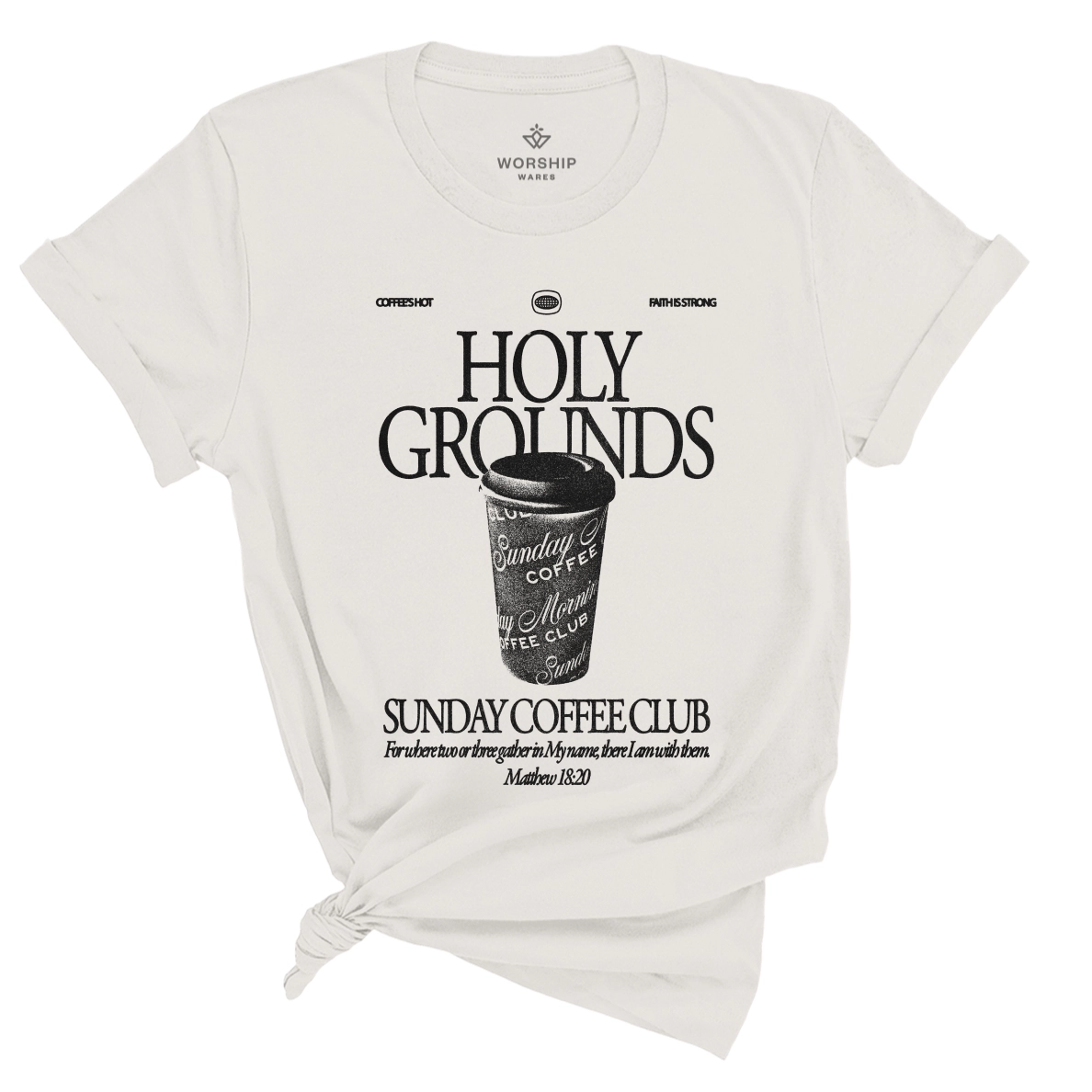 Holy Grounds Sunday Morning Coffee Club T-Shirt