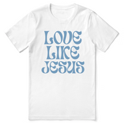 Christian t-shirt with “Love Like Jesus” in bold modern font; soft unisex cotton tee for everyday kindness, faith, and Christ-like living.