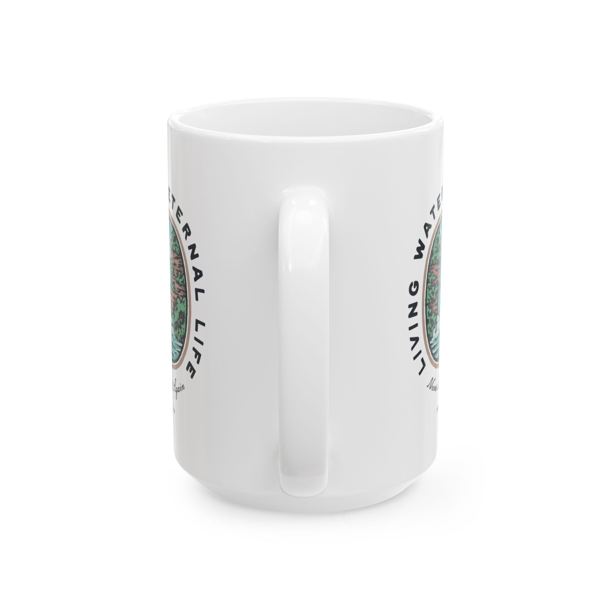 Living water eternal life mug 