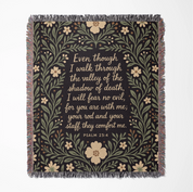 Christian woven blanket featuring the phrase “Even Though I Walk Through the Valley” from Psalm 23:4—designed as a comforting Scripture throw for faith-filled homes, reflection, or thoughtful gifting.
