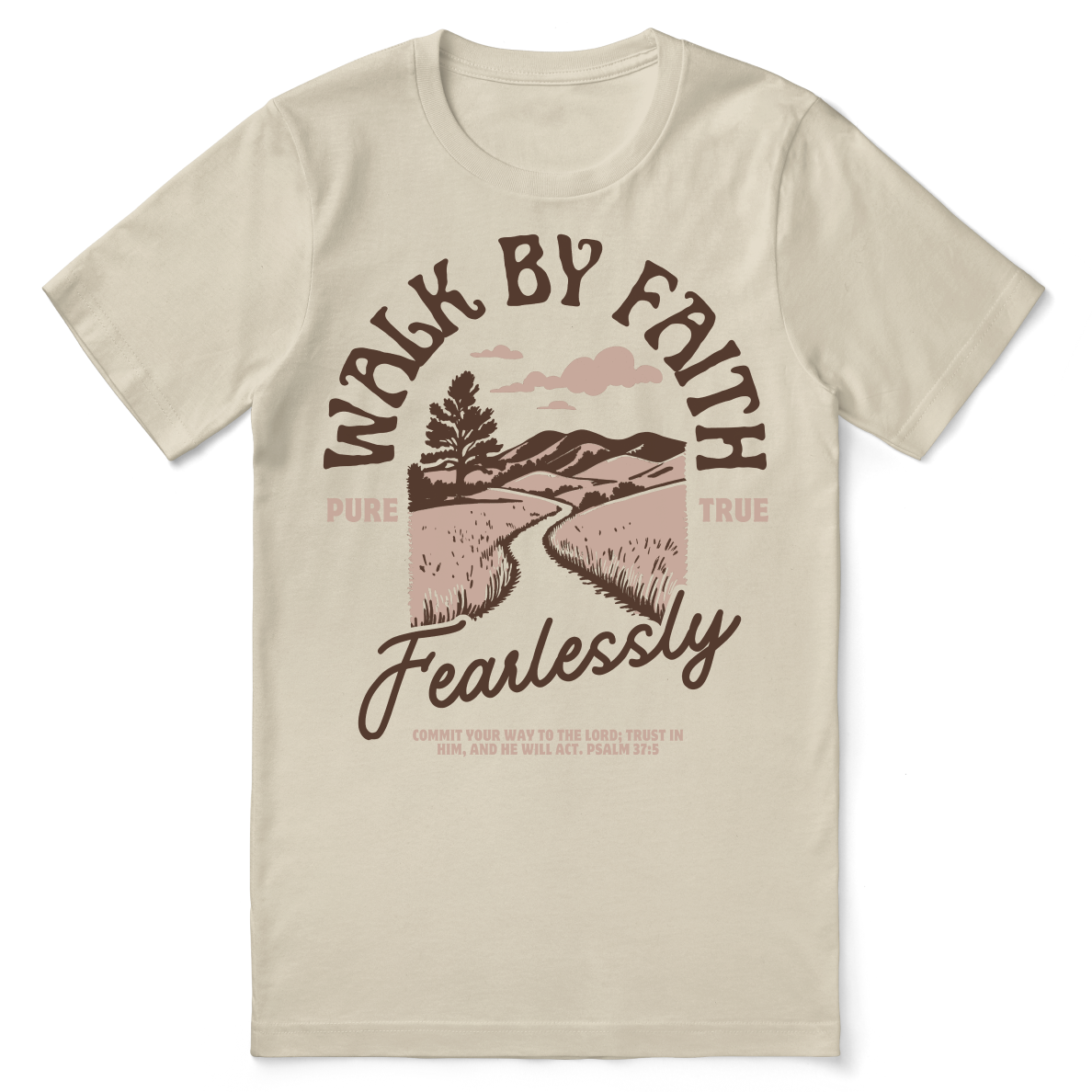 Christian t-shirt with “Fearlessly Walk by Faith” inspired by Psalm 37:5; unisex soft cotton tee for courage, trust, and everyday faithfulness.