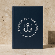 Anchored for the Soul Hardcover Journal