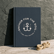 Anchored for the Soul Hardcover Journal