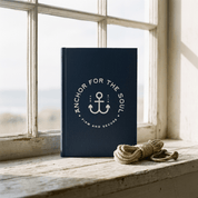 Anchored for the Soul Hardcover Journal