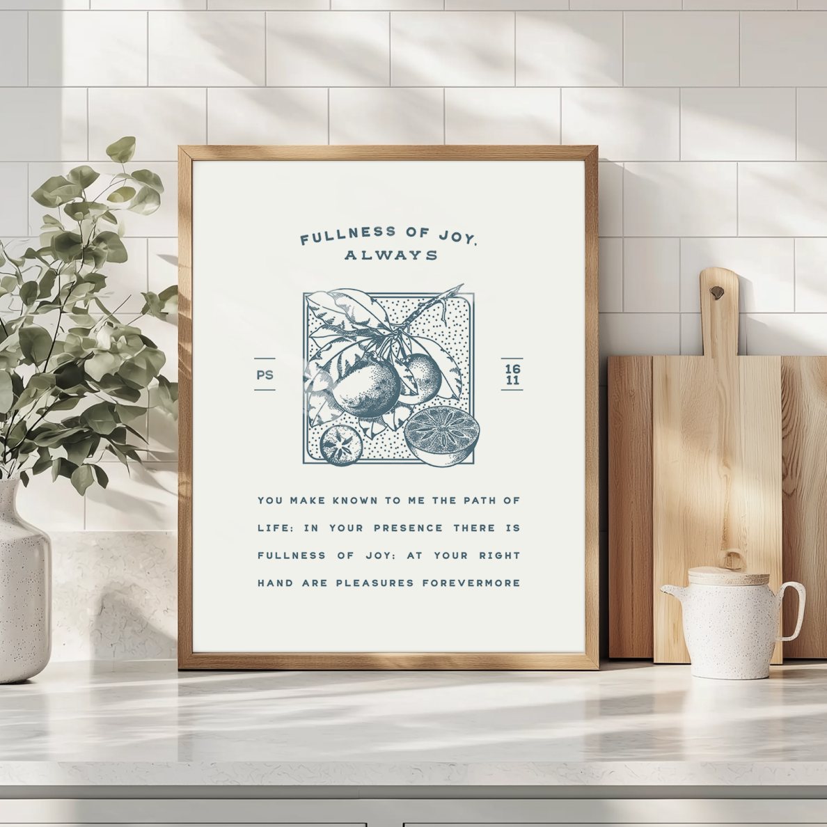 Fullness of Joy, Always Art Print — Psalm 16:11