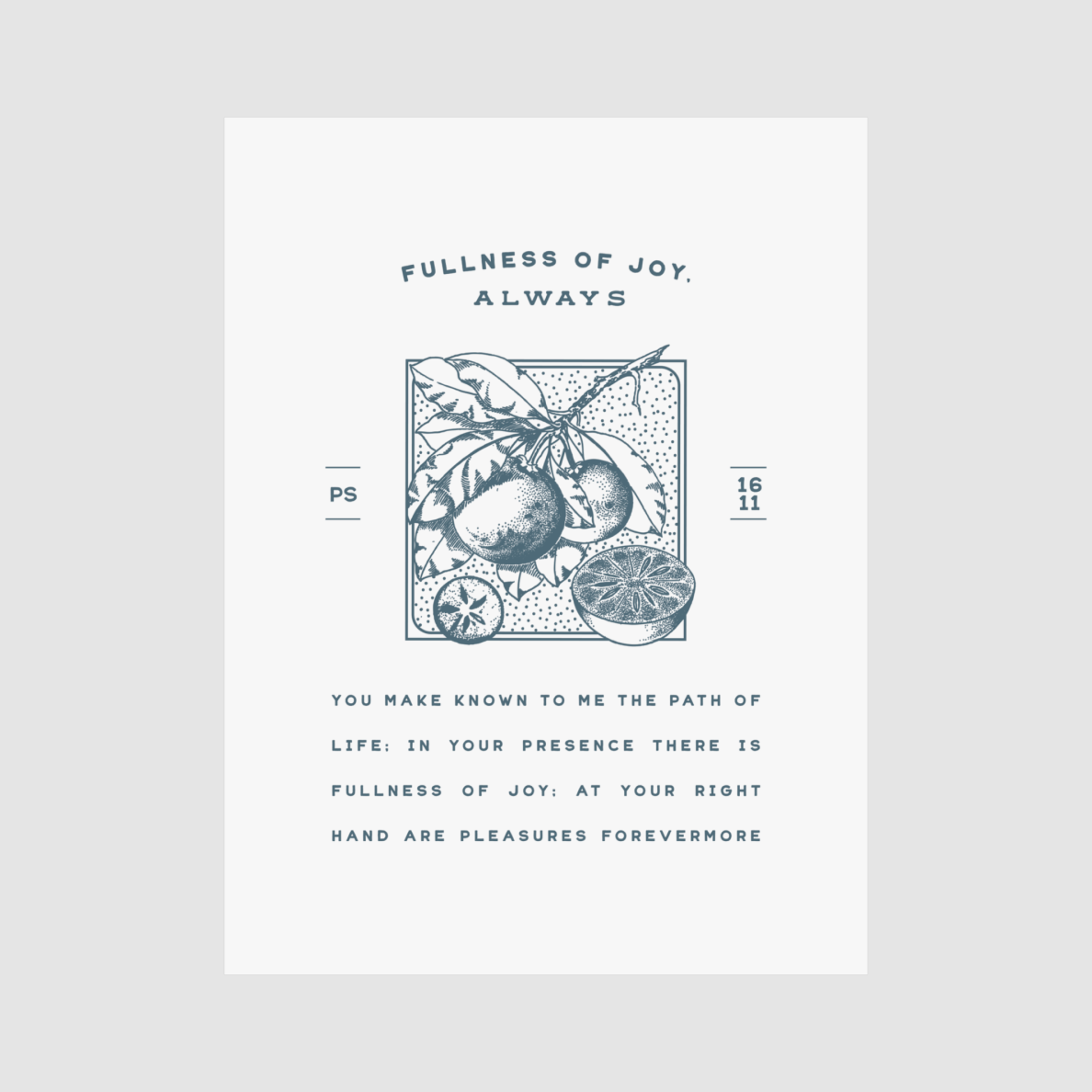 Fullness of Joy, Always Art Print — Psalm 16:11