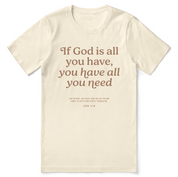 Christian t-shirt with the phrase “God Is All You Need” in modern lettering; unisex faith tee offering encouragement and trust in God’s sufficiency.


