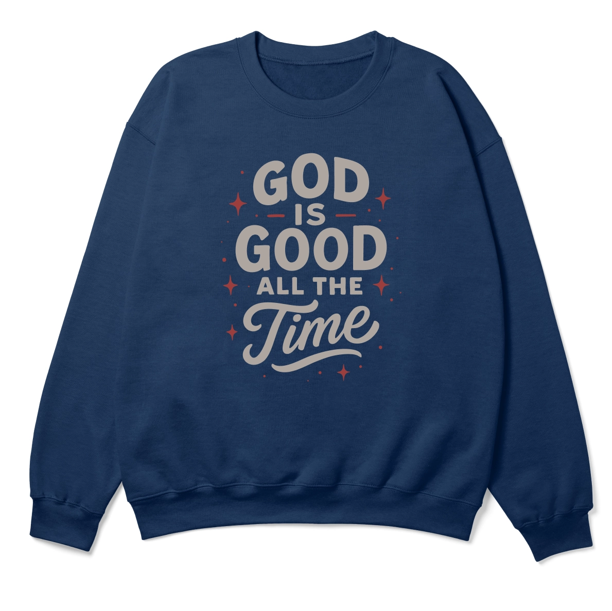 Christian crewneck sweatshirt with the phrase “God is good all the time” in hand-scripted lettering; soft unisex cotton-poly blend for faith-filled warmth and comfort.
