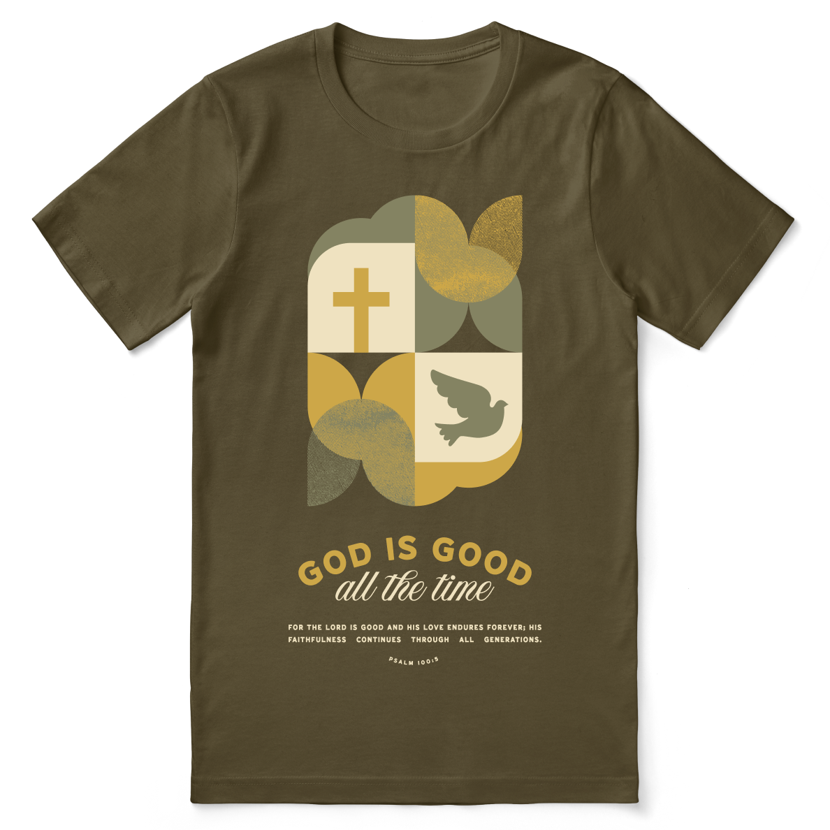 God Is Good All the Time T-Shirt