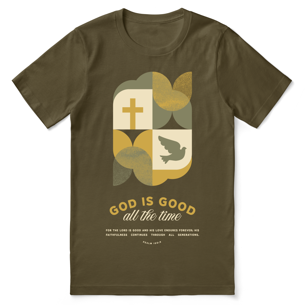 God Is Good All the Time T-Shirt