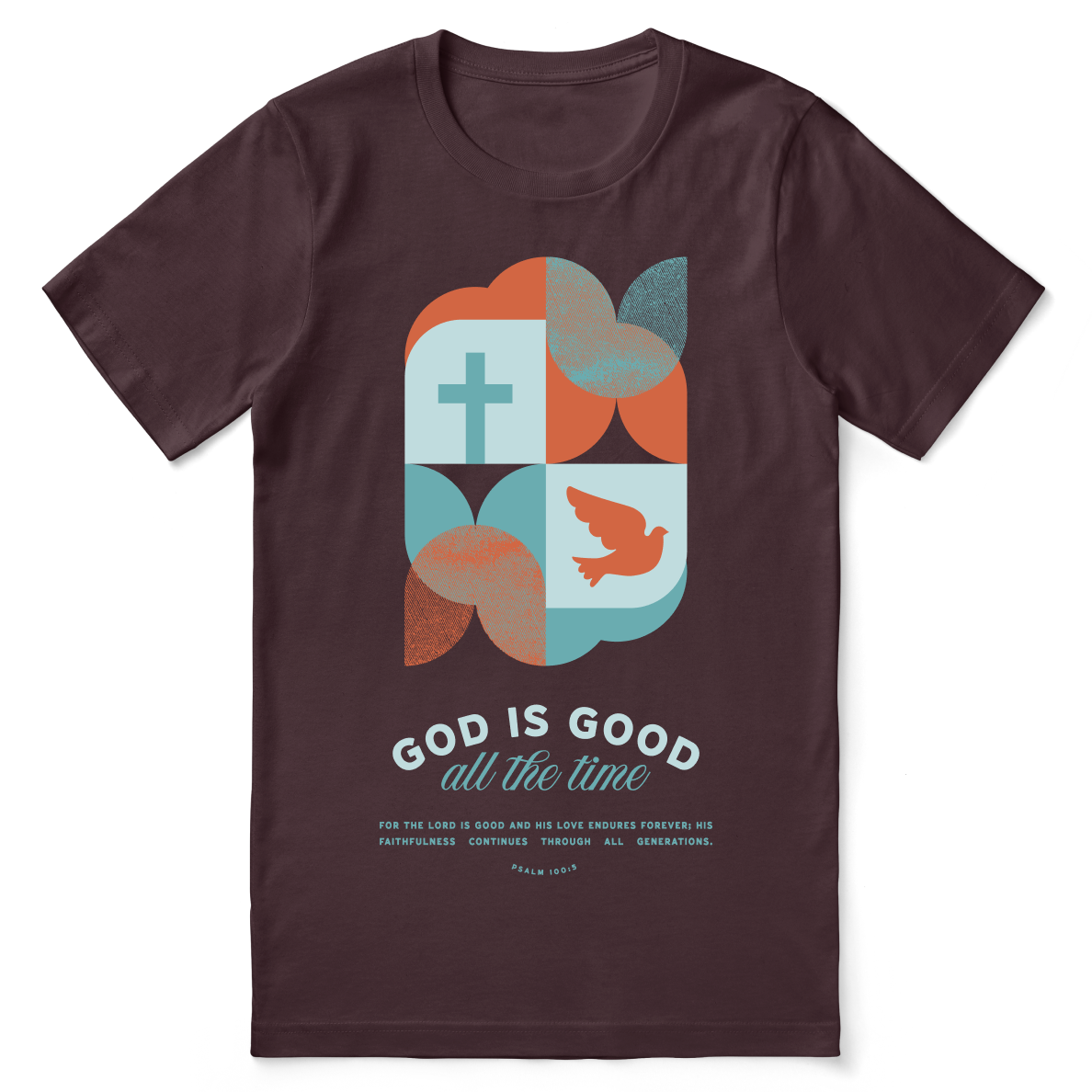 God Is Good All the Time T-Shirt