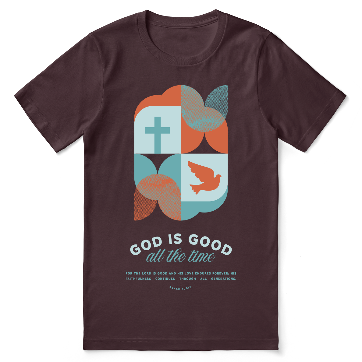 God Is Good All the Time T-Shirt