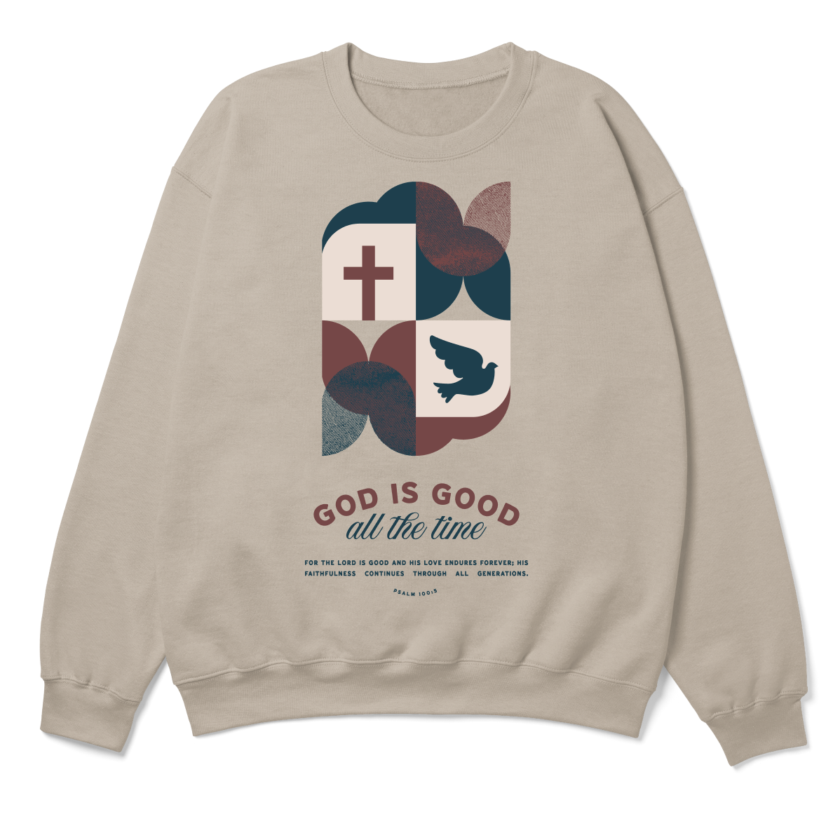 God Is Good All the Time Sweatshirt