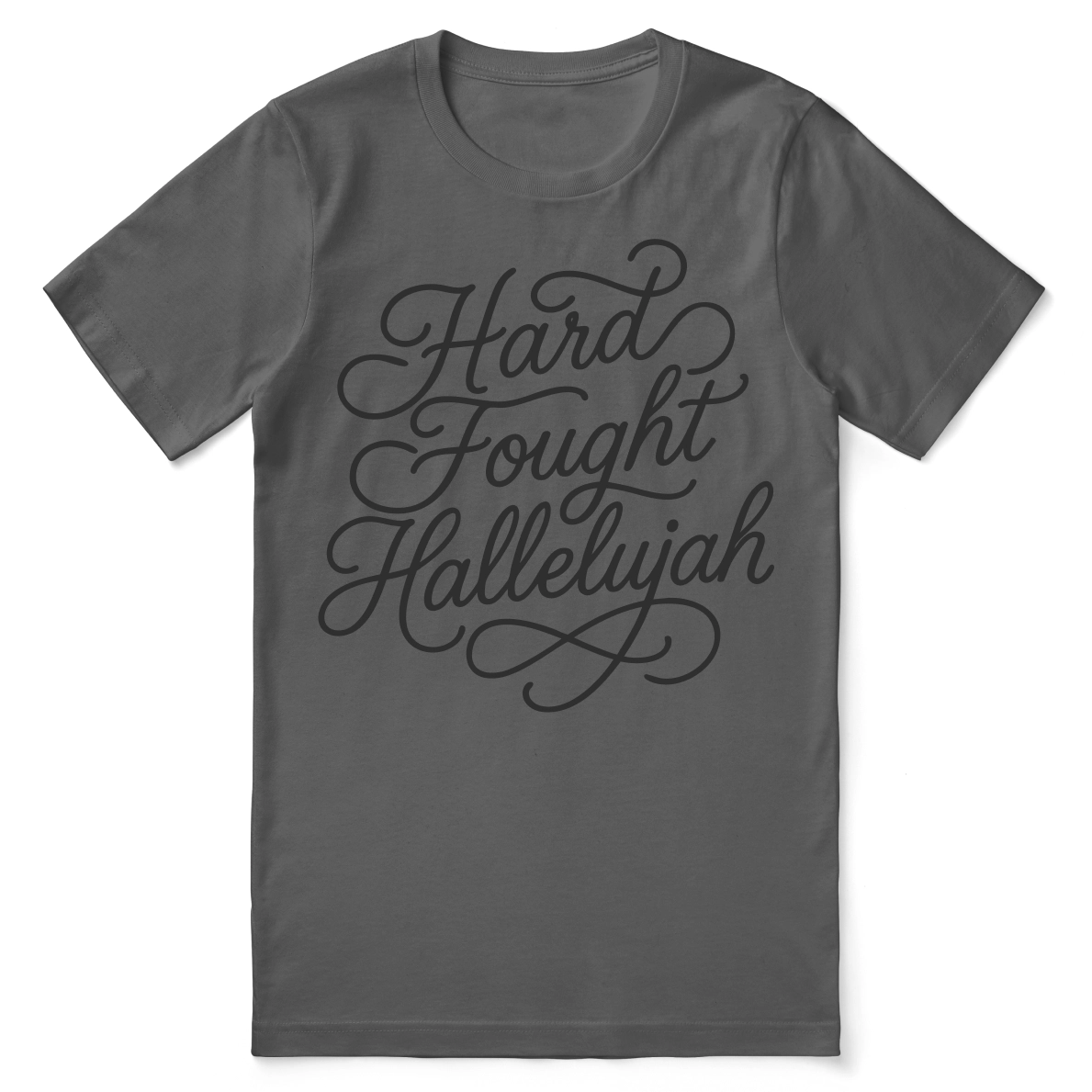 Christian t-shirt with hand-lettered “Hard Fought Hallelujah” design; unisex cotton tee for faith, perseverance, and praise through hardship.
