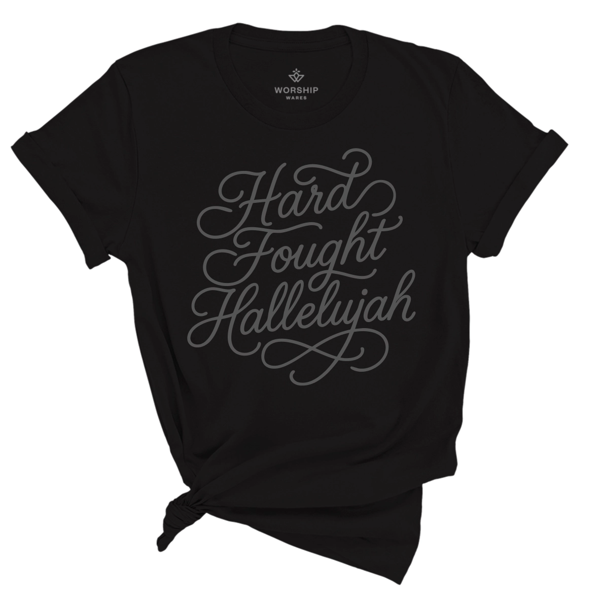 Unisex Christian t-shirt with hand-lettered “Hard Fought Hallelujah” text; soft cotton faith-based shirt for worship, encouragement, and praise through trials.