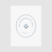 He Restores My Soul — Psalm 23:3 Christian Art Print