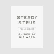 Steady & True Art Print