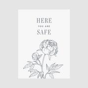 Motivational poster with floral design and 'HERE YOU ARE SAFE' text on a light gray background