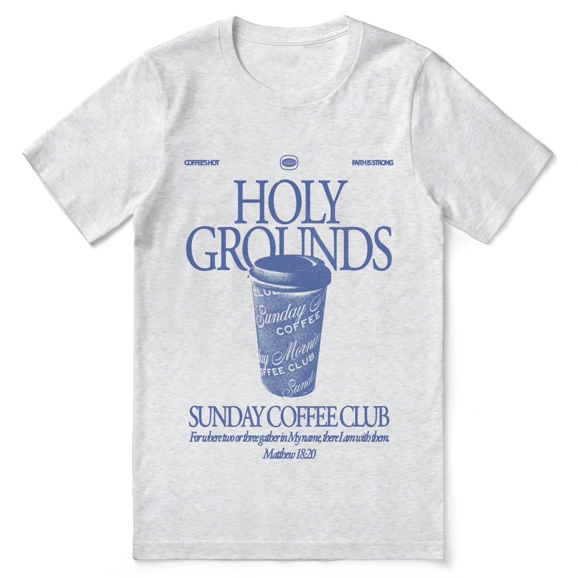 Christian t-shirt with “Holy Grounds Sunday Morning Coffee Club” in retro script; unisex cotton tee for faith, fellowship, and coffee-loving believers.