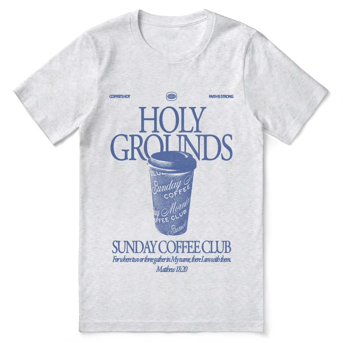Christian t-shirt with “Holy Grounds Sunday Morning Coffee Club” in retro script; unisex cotton tee for faith, fellowship, and coffee-loving believers.