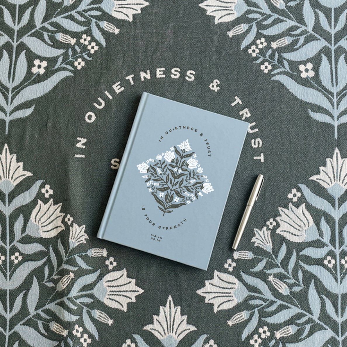 IN quietness and trust is your strength journal sitting on top of blanket