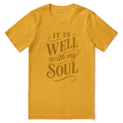 It Is Well With My Soul T-Shirt – Hand-Scripted Faith Tee