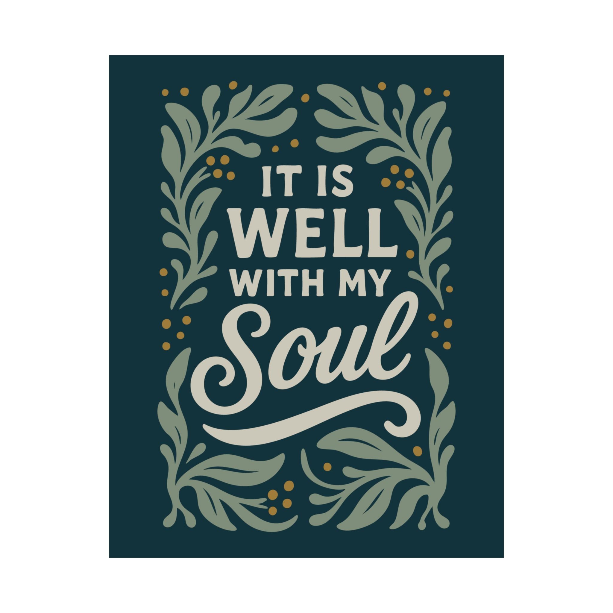 Hand-drawn Christian art print with the phrase “It is well with my soul”; Scripture-inspired wall decor printed on matte archival paper, perfect for peaceful home or faith gift.