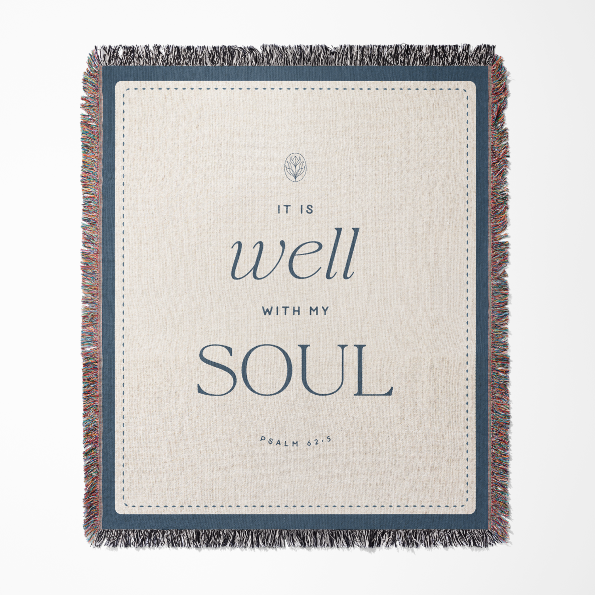 Blanket with 'It is well with my soul' text and fringed edges on a white background