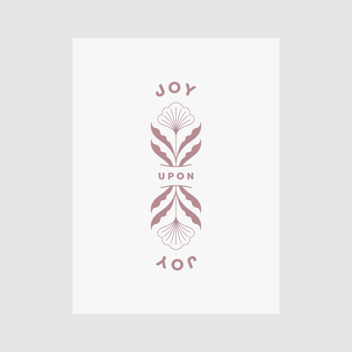 Decorative design with 'JOY UPON JOY' text and floral elements on a light gray background
