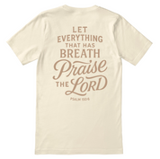 Christian t-shirt with the verse “Let everything that has breath praise the Lord – Psalm 150:6” in hand-lettered design; unisex soft cotton Scripture tee for worship and daily faith.
