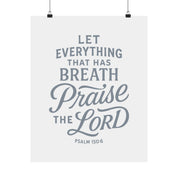 Christian art print with “Let everything that has breath praise the Lord – Psalm 150:6”; hand-lettered Scripture wall decor printed on archival paper, perfect for worship-filled homes.