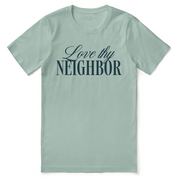Christian t-shirt with bold “Love Thy Neighbor” message in modern typography; soft unisex tee designed for everyday faith, love, and gospel living.