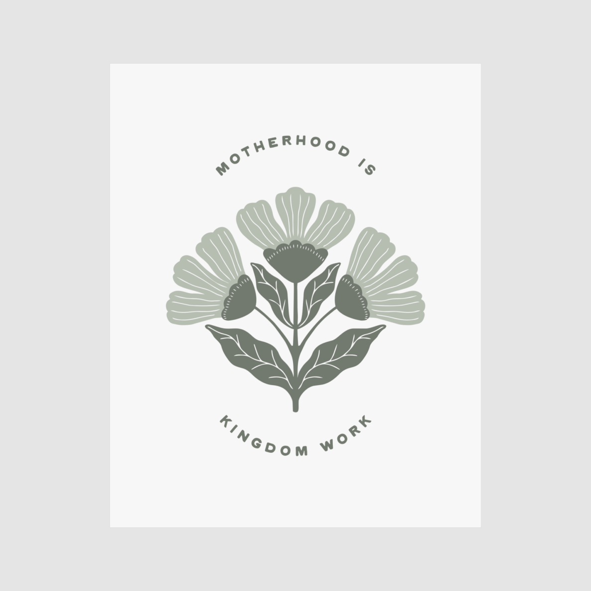 Floral design with text 'Motherhood is Kingdom Work' on a white background