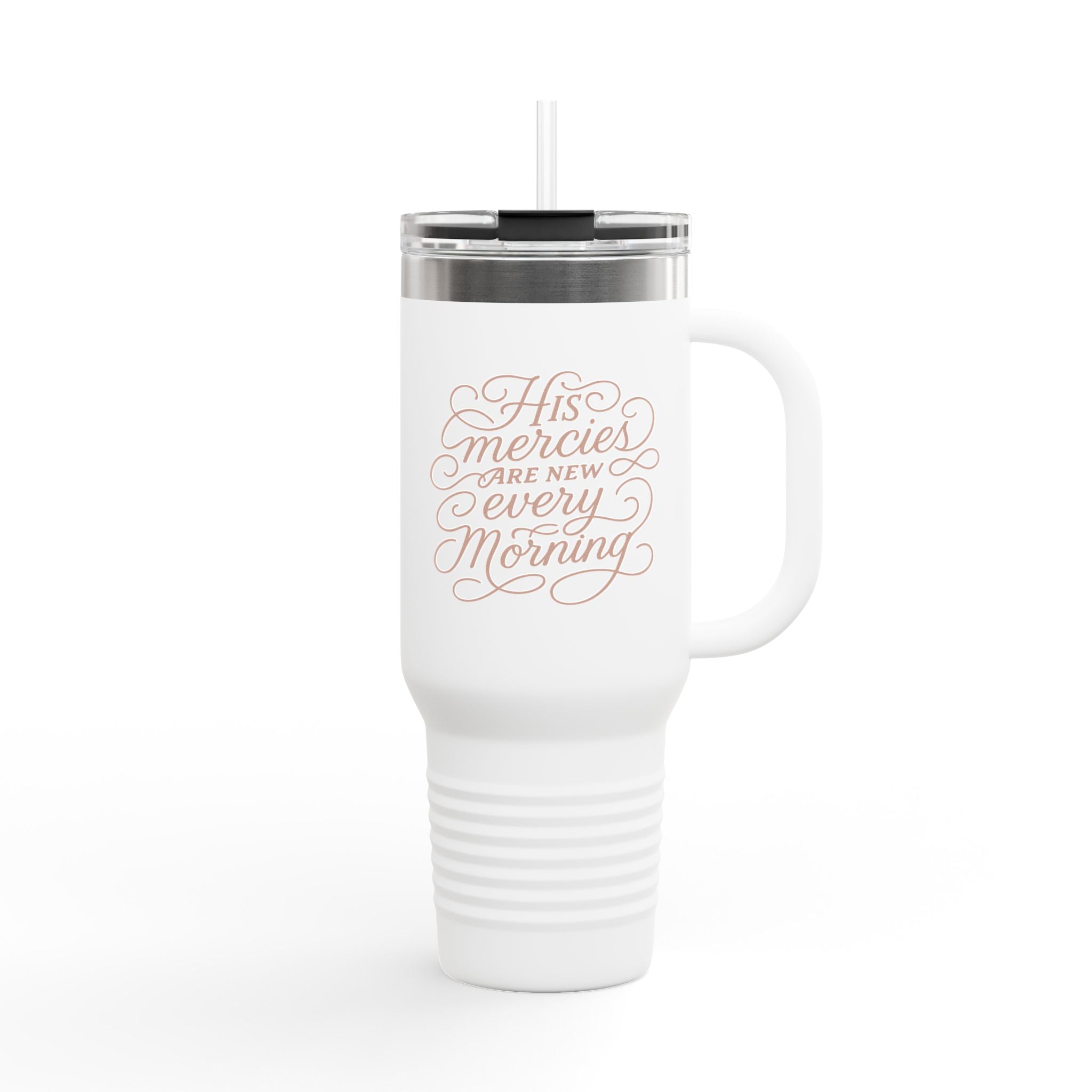 40oz insulated stainless steel travel mug with the phrase “His mercies are new every morning” in elegant script; Christian tumbler with straw and lid, perfect gift for women.