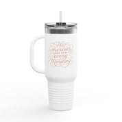 40oz insulated stainless steel travel mug with the phrase “His mercies are new every morning” in elegant script; Christian tumbler with straw and lid, perfect gift for women.