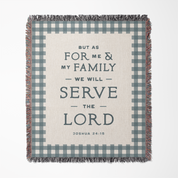 Blanket with text 'But as for me & my family, we will serve the Lord' on a checkered background