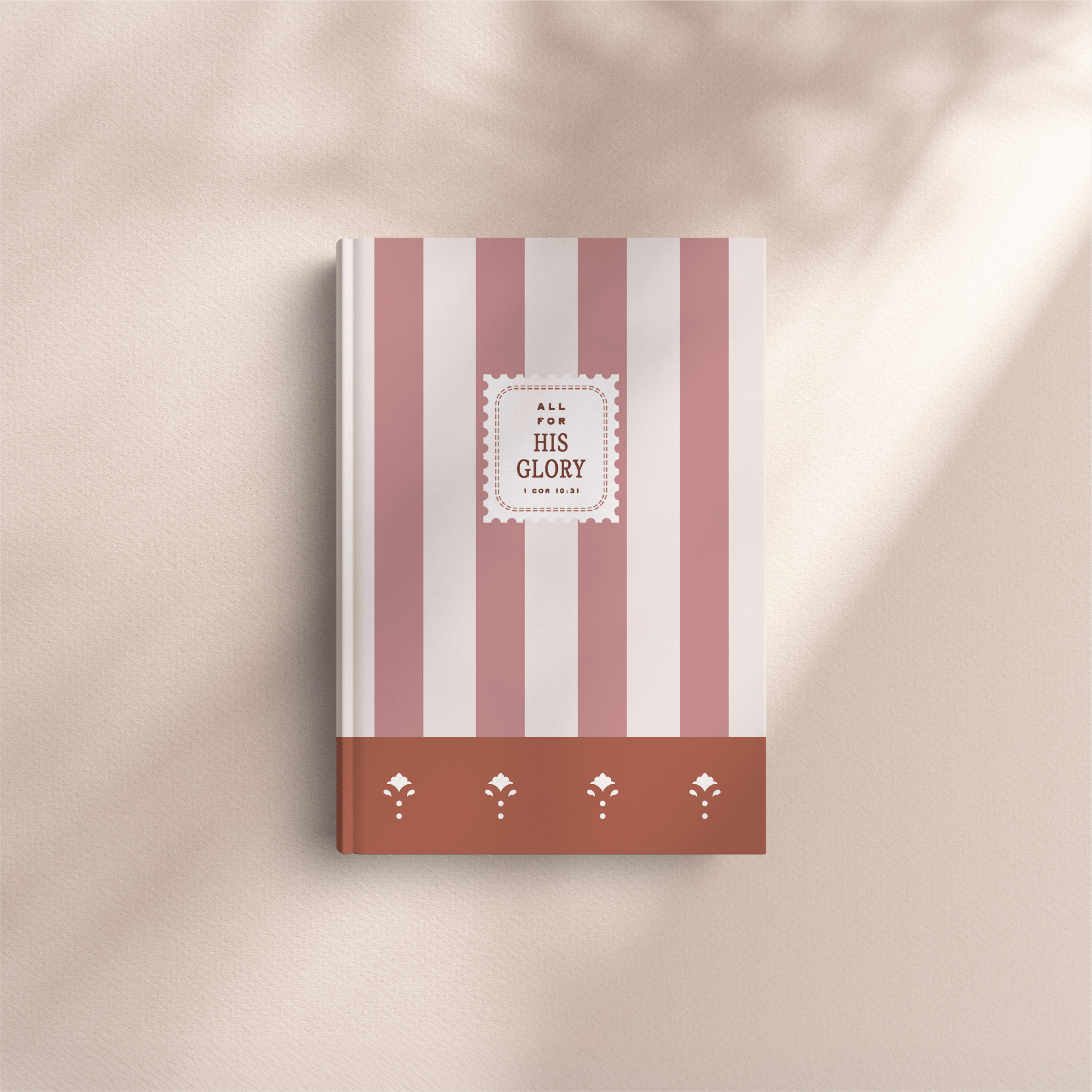 All for His Glory Hardcover Journal – 1 Corinthians 10:31 Faith Journal