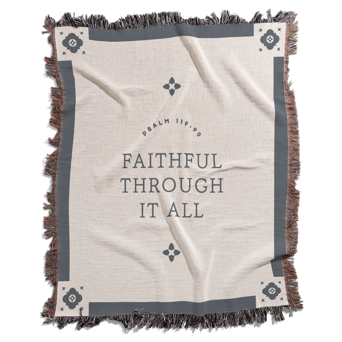 Blanket with 'Faithful Through It All' text and decorative border on a white background