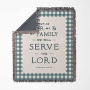 As For Me & My Family We Will Serve the Lord Woven Blanket – Joshua 24:15
