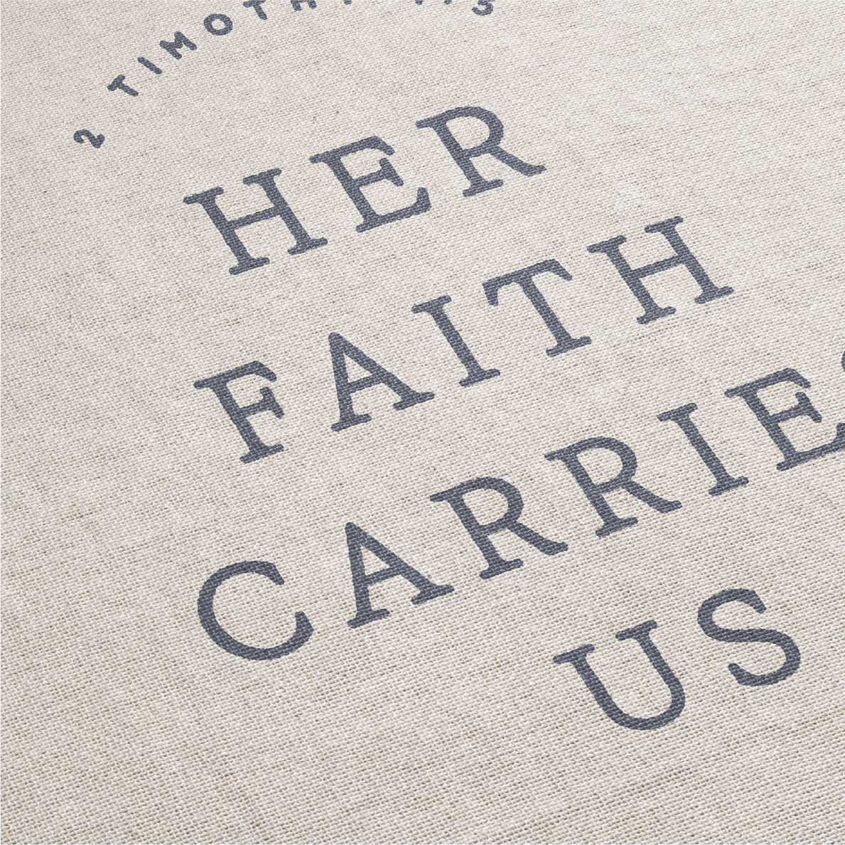 Text on a textured fabric background with 'Her Faith Carries Us' and '2 Timothy 3:16'.