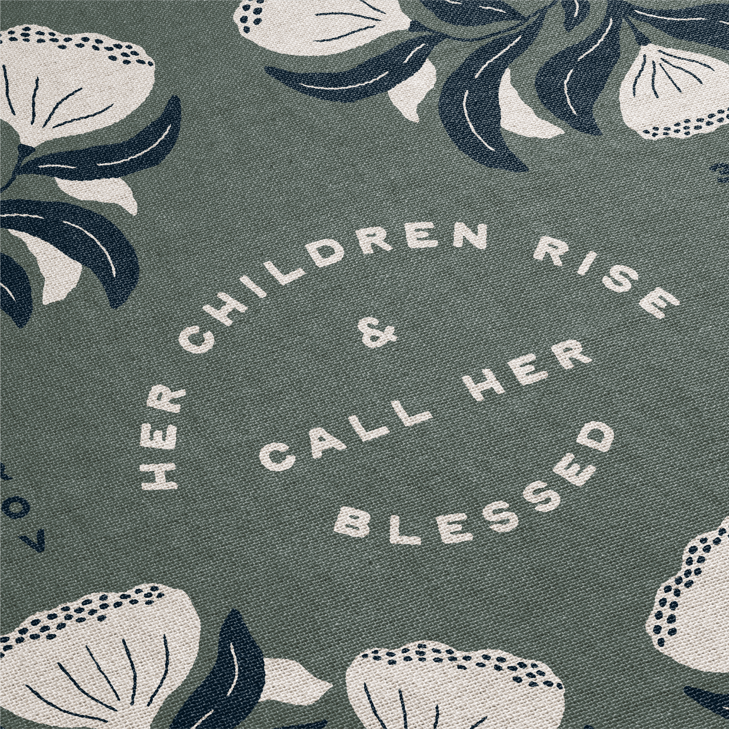 Text 'Her children rise & call her blessed' with floral designs on a green background