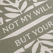 Text 'Not my will but yours' with leaf patterns on a green background