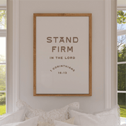 Stand Firm in the Lord Art Print