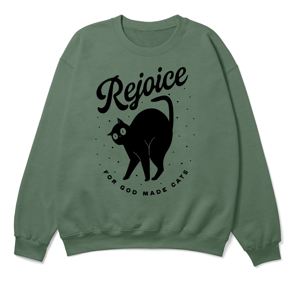 Green sweatshirt with black cat graphic and 'Rejoice for God made cats' text on a white background
