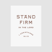 Stand Firm in the Lord Art Print