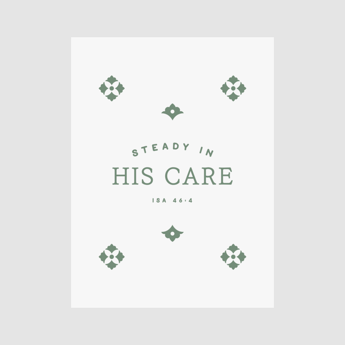 Motivational poster with 'Steady in His Care' text and decorative elements on a light gray background