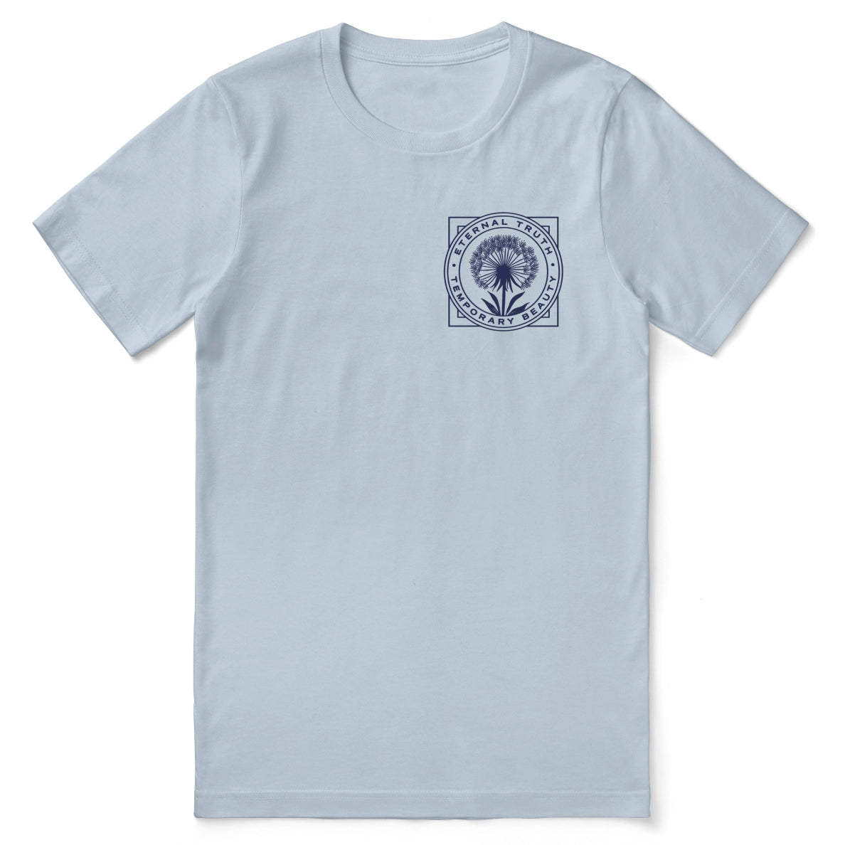 Christian t-shirt with the phrase “Temporary Beauty, Eternal Truth” inspired by Isaiah 40:8; soft unisex Scripture tee focused on enduring faith and timeless truth.