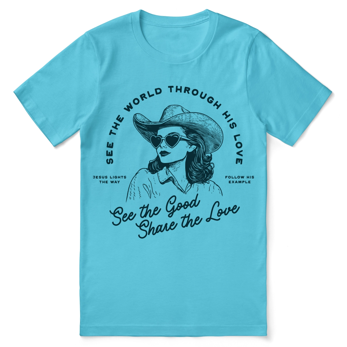 Christian t-shirt with “See the world through His love” and “See the good, share the love”; unisex soft cotton tee encouraging grace-filled perspective and kindness.